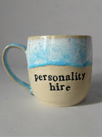 Personality hire mug