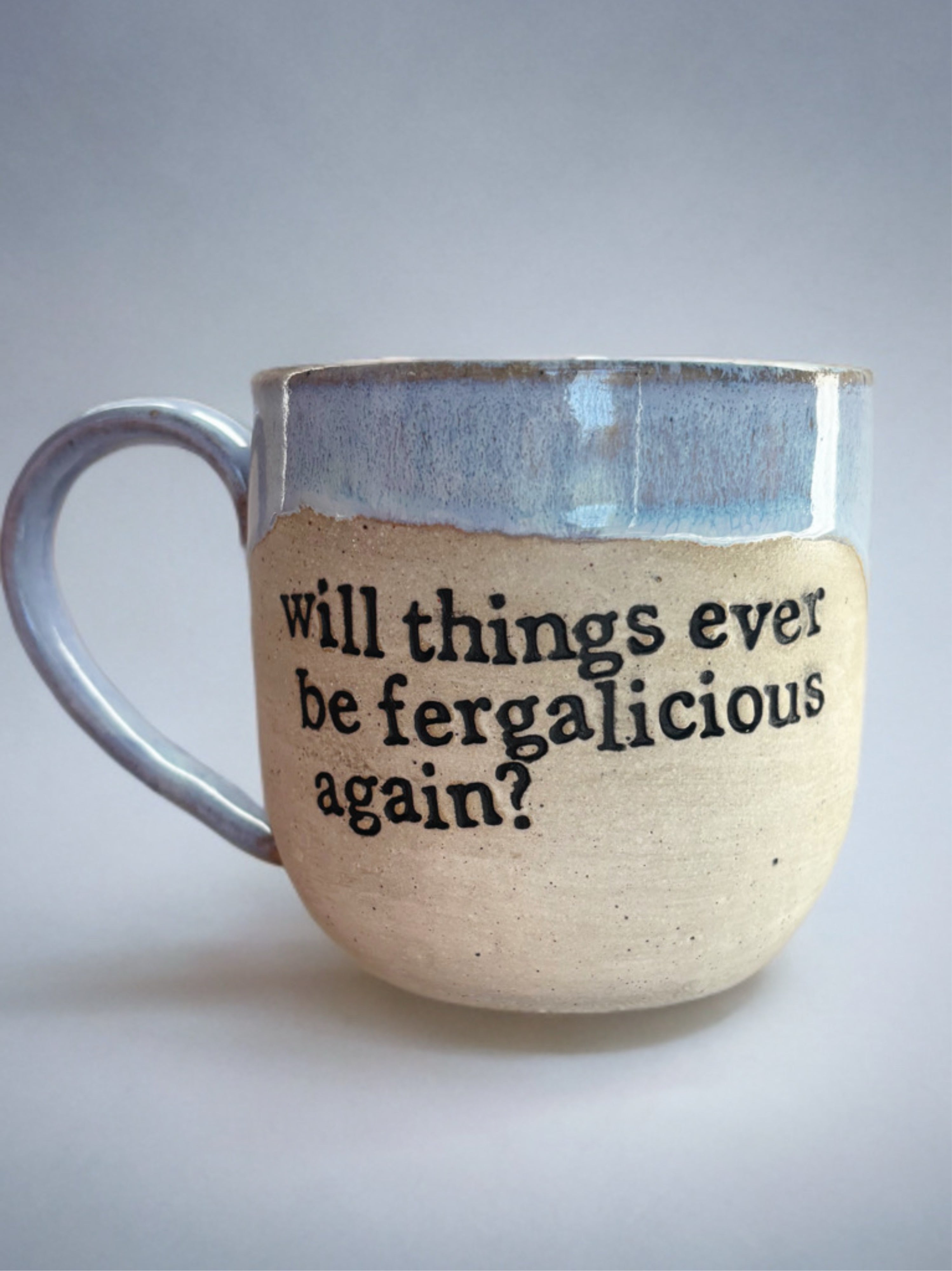 Will things ever be fergalicious again? mug